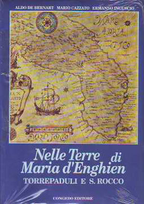 Immagine di Nelle Terre di Maria d'Enghien. Torrepaduli e San Rocco